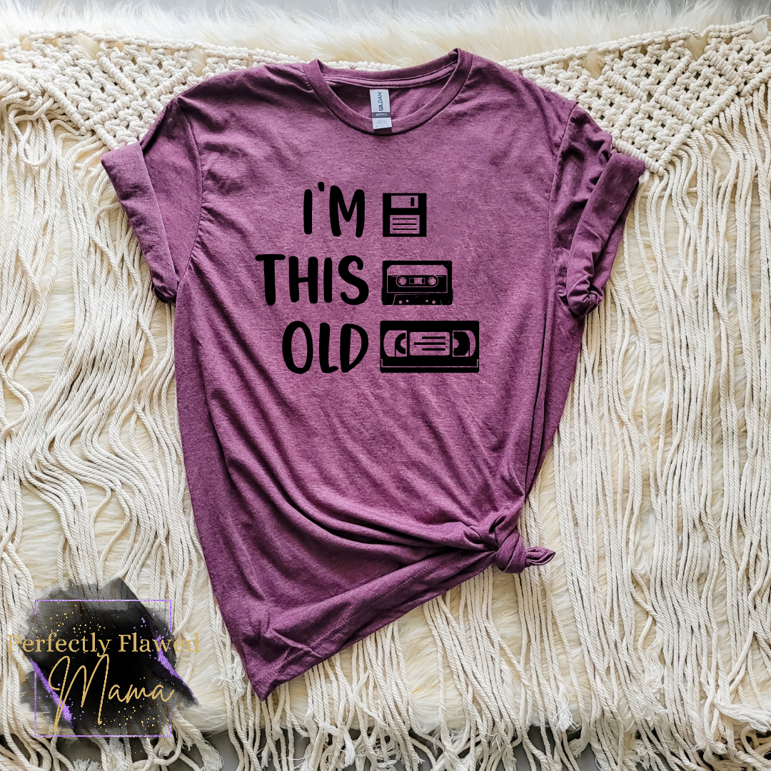 I'm This Old